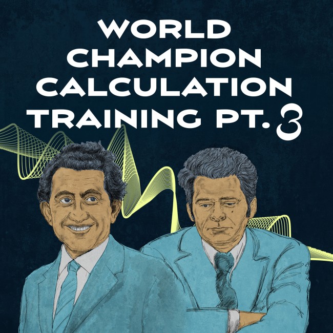 World Champion Calculation Training - Part 1: Steinitz, Lasker