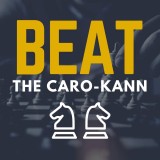 Beat the Caro-Kann: Two-Knights Variation